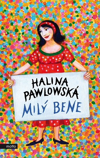 OBALKA KNIHY Mily Bene Halina Pawlowska